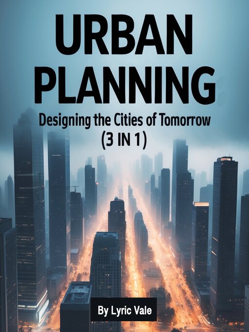 Title details for Urban Planning by Lyric Vale - Wait list